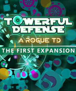 Towerful Defense: A Rogue TD – The First Expansion