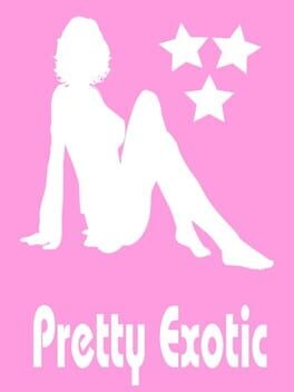 Pretty: Exotic
