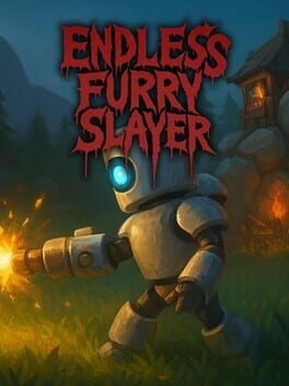 Endless Furry Slayer