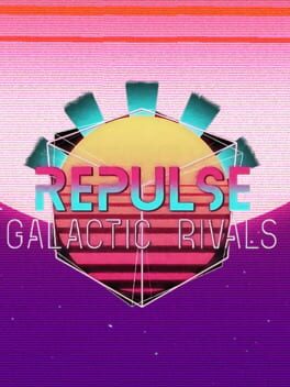 Repulse: Galactic Rivals