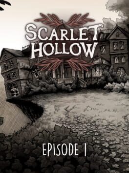 Scarlet Hollow: Episode 1