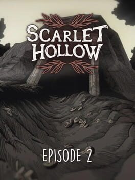 Scarlet Hollow: Episode 2