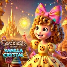 Cookiette and the Vanilla Crystal