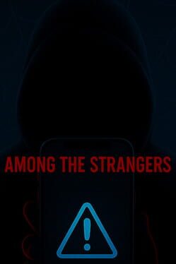 Among the Strangers