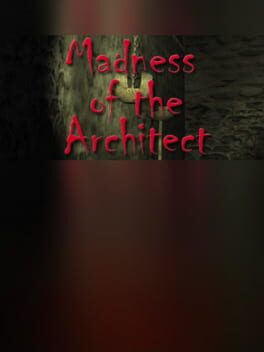 Madness of the Architect