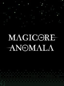 Magicore Anomala