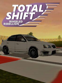 Total Shift: Wheeled Rebellion