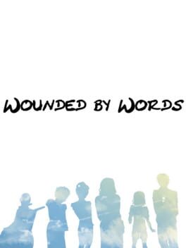 Wounded by Words