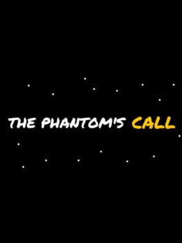 The Phantom’s Call