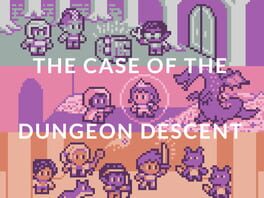 The Case of the Dungeon Descent