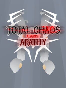 Total Chaos Against Apathy