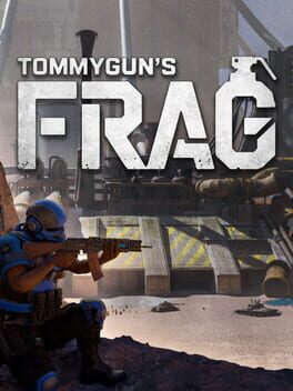Tommygun’s Frag