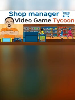 Shop Manager&nbsp;: Video Game Tycoon