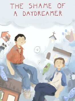 The Shame of a Daydreamer