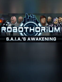 S.A.I.A awaknening: a Robothorium visual novel