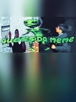 Guess Da Meme
