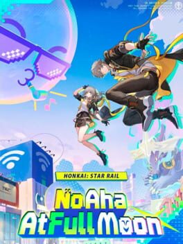 Honkai: Star Rail – No Aha At Full Moon