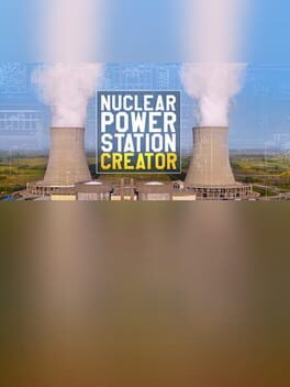 Nuclear Power Station Creator