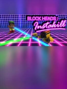 Block Heads: Instakill