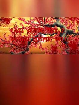 Last Anime Boy 2: Hentai Zombie Hell