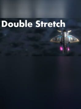 Double Stretch