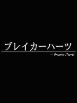Breaker Hearts