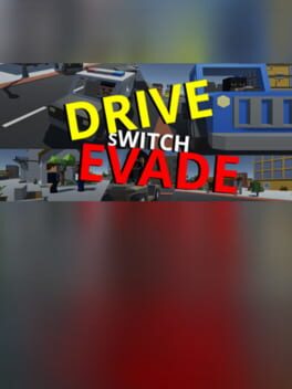 Drive Switch Evade