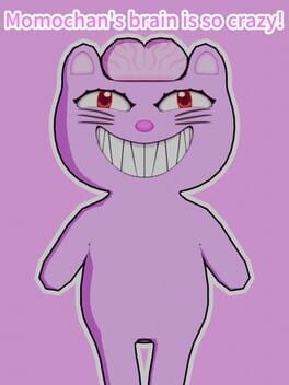 Momochan’s Brain is So Crazy!