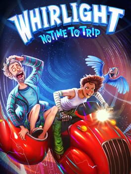 Whirlight: No Time To Trip