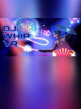 DJ Whip VR