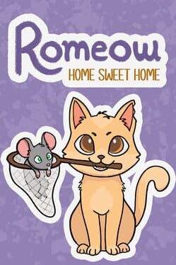 Romeow: Home Sweet Home