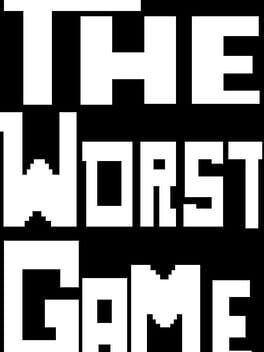 The Worst Game