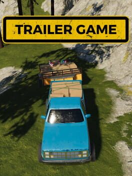 Trailer Game