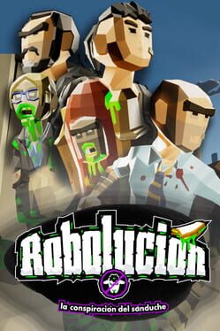 Robolucion: The Sandwich Conspiracy