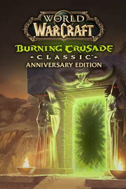 World of Warcraft: Burning Crusade Classic – Anniversary Edition