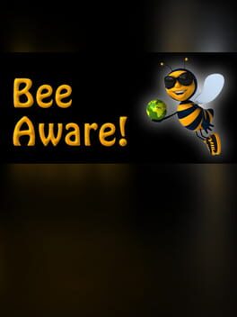 Bee Aware!