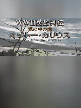 WWII Eiyuu Retsuden: Doro no Naka no Tora – Otto Carius
