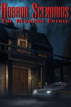 Horror Scenarios: The Redwood Estate
