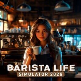 Barista Life Simulator 2026