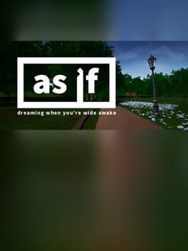 As If Dreaming When You’re Wide Awake