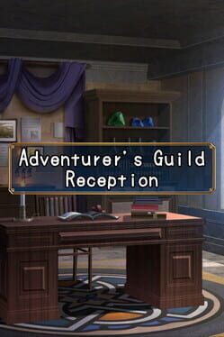 Adventurer’s Guild Reception
