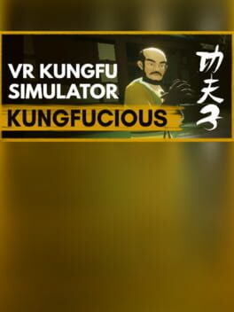 Kungfucious – VR Kung Fu Wuxia Simulator