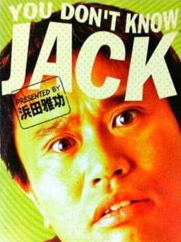 You Don’t Know Jack Presented by Masatoshi Hamada