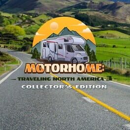 Motorhome: Traveling North America 3 – Collector’s Edition