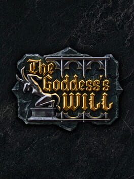 The Goddess’s Will