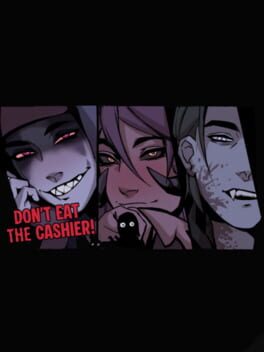 Don’t Eat the Cashier