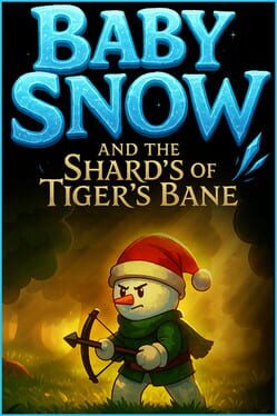 Baby Snow and the Shards of Tiger’s Bane