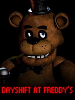 Dayshift at Freddy’s