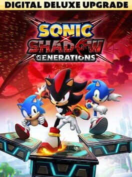 Sonic X Shadow Generations: Digital Deluxe Upgrade