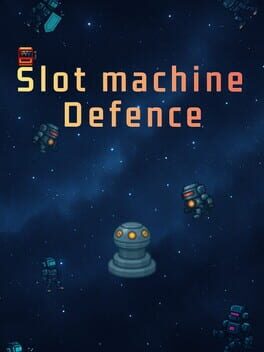 Slot Machine Defence